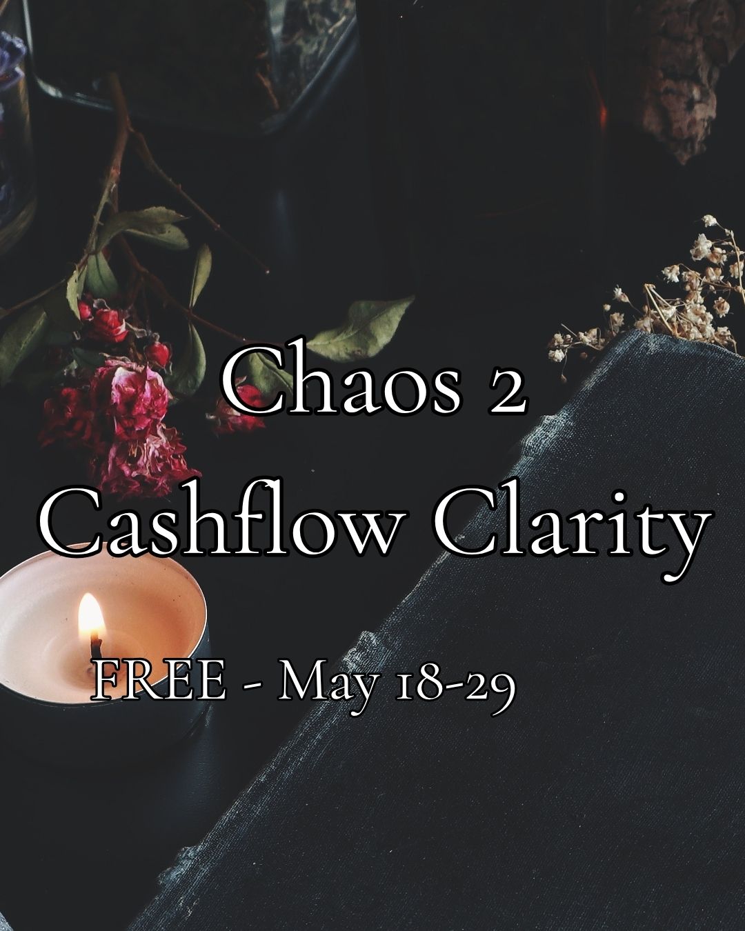 Copy of Chaos 2 Cashflow Clarity (Instagram Post (45))